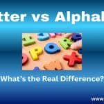 Letter vs Alphabet: What’s the Real Difference?